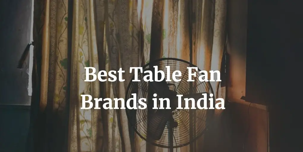 best table fan brands in India