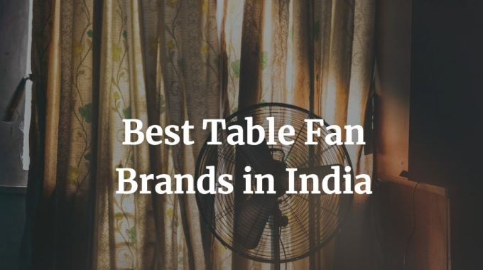 best table fan brands in India