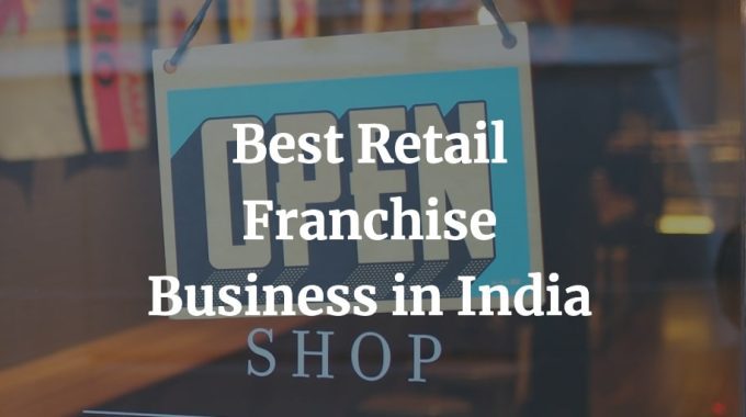 best retail franchise in India