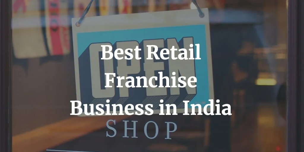 best retail franchise in India
