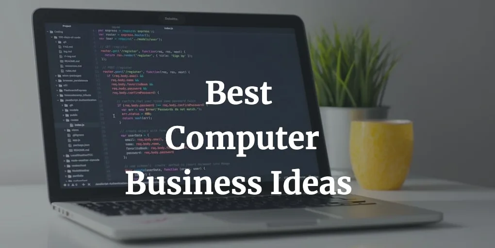 best computer business ideas