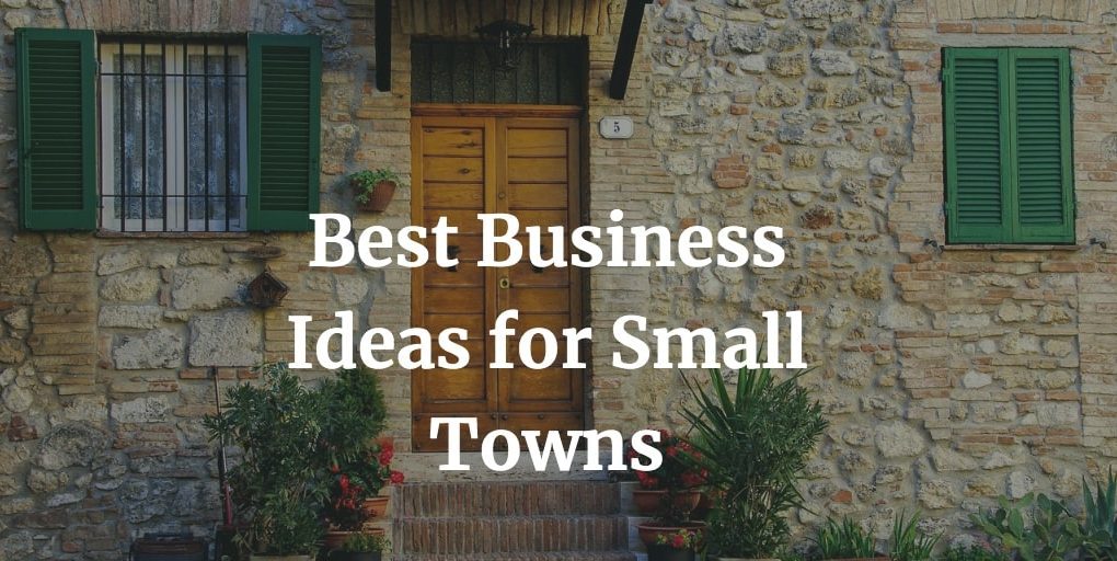 best business ideas for small towns