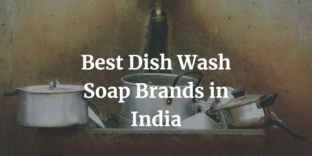 best dish wash soap brands in India
