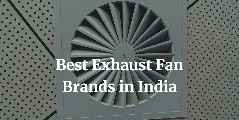 best exhaust fan brands in India