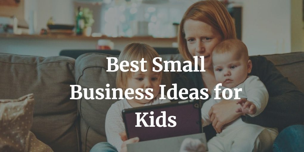 best kid business ideas
