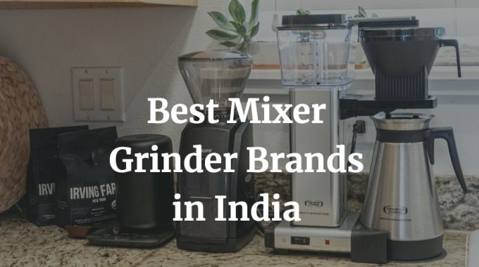best mixer grinder brands in India