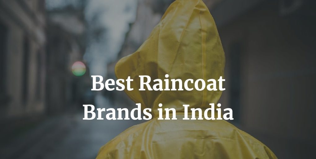 list of the best raincoat brands in India