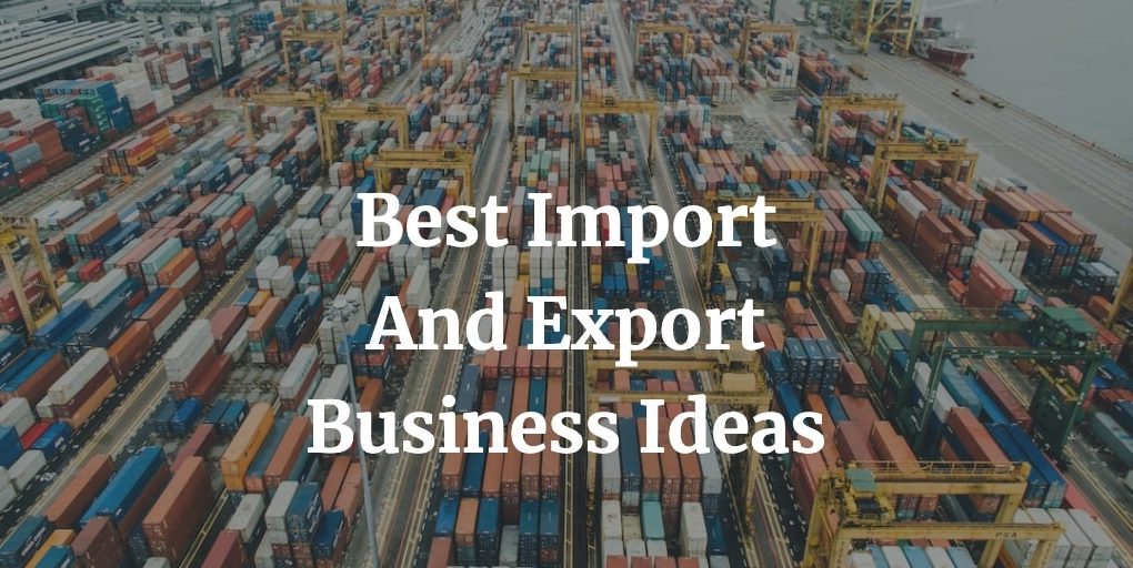 import export business ideas