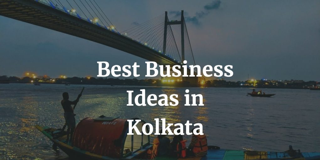 best business ideas in Kolkata