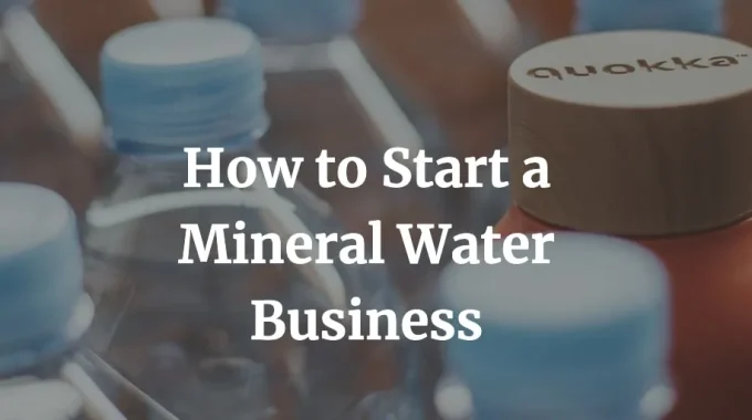 how to start mineral water business