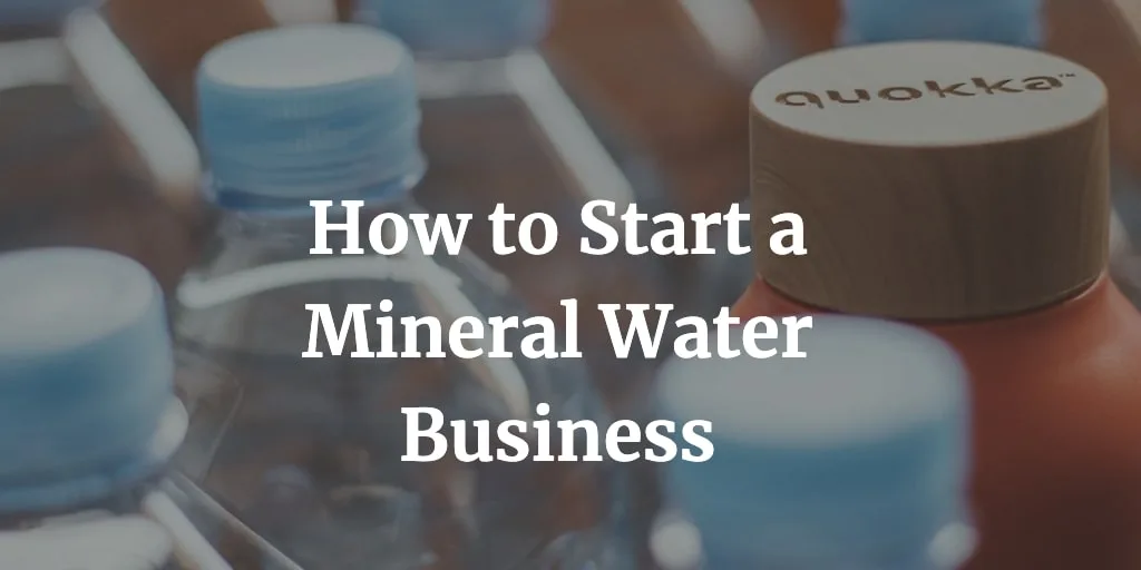 how to start mineral water business