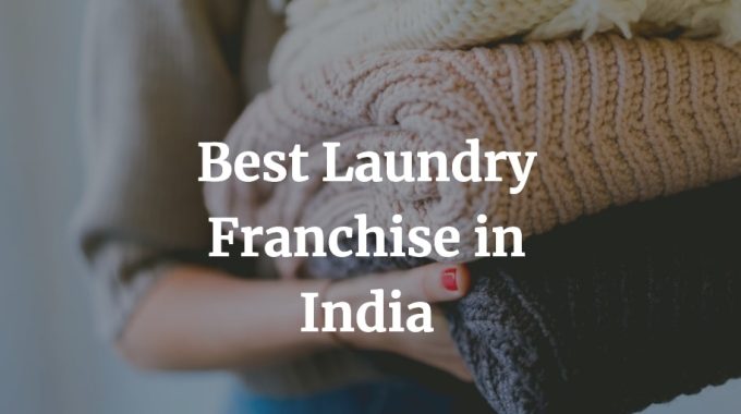 best laundry franchise in India