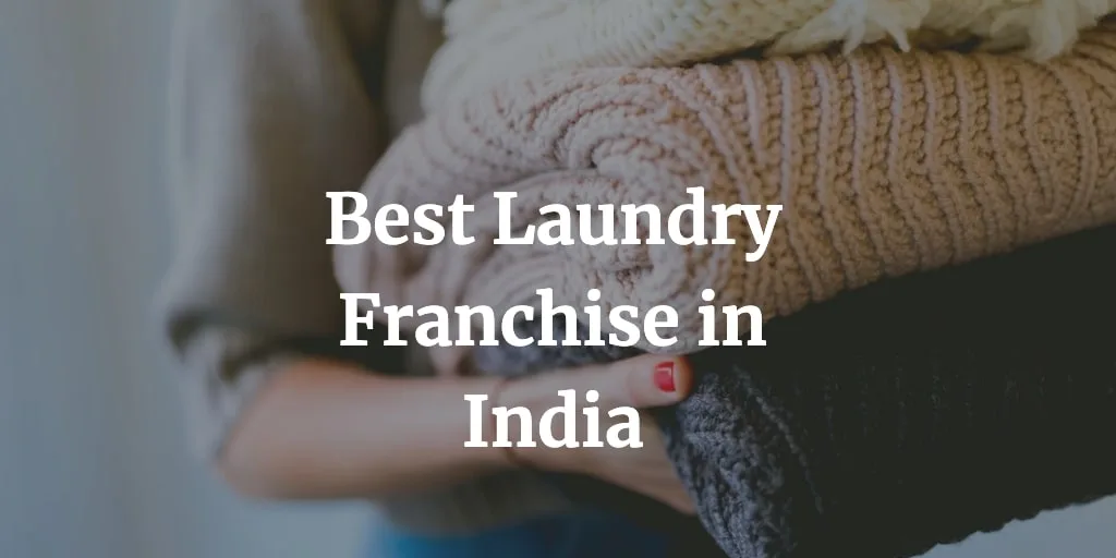best laundry franchise in India