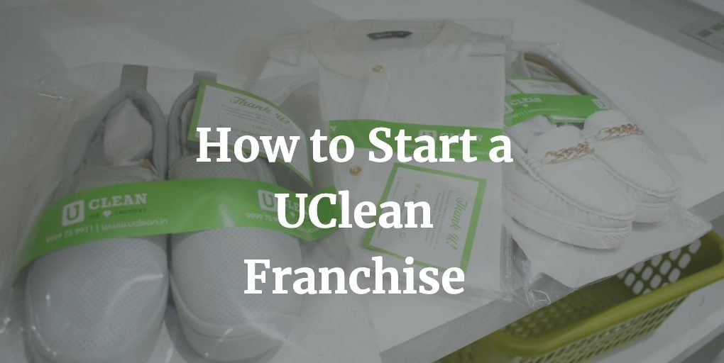 how to start uclean franchise in India