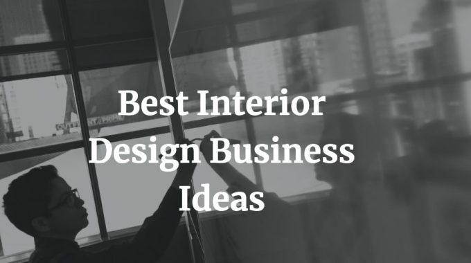 best interior design business ideas