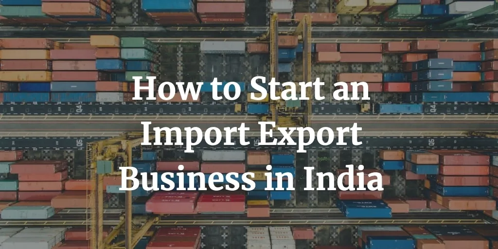 how to start an import export business in India