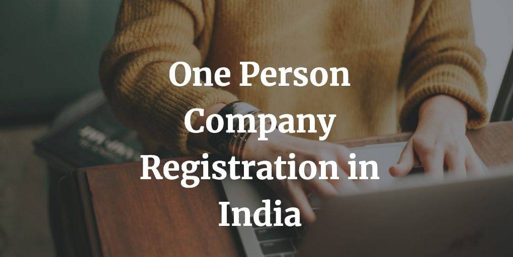 one person company registration process in India