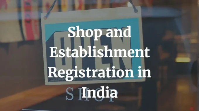 guide on shop and establishment registration process in India