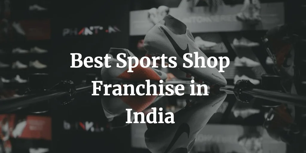 best sports shop franchise in India