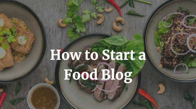 how to start a food blog