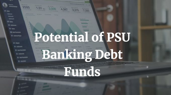 psu banking debts funds