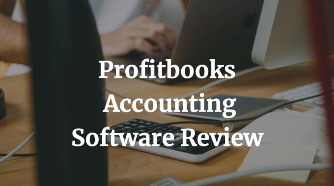 profitbooks accounting software in India review with pricing, features, ratings