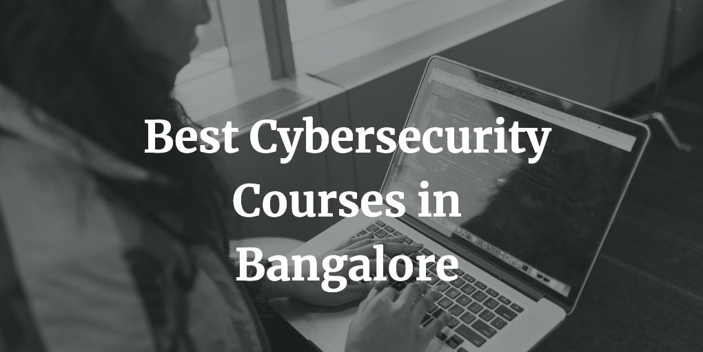 best cybersecurity courses in bangalore