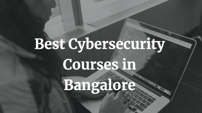 best cybersecurity courses in bangalore