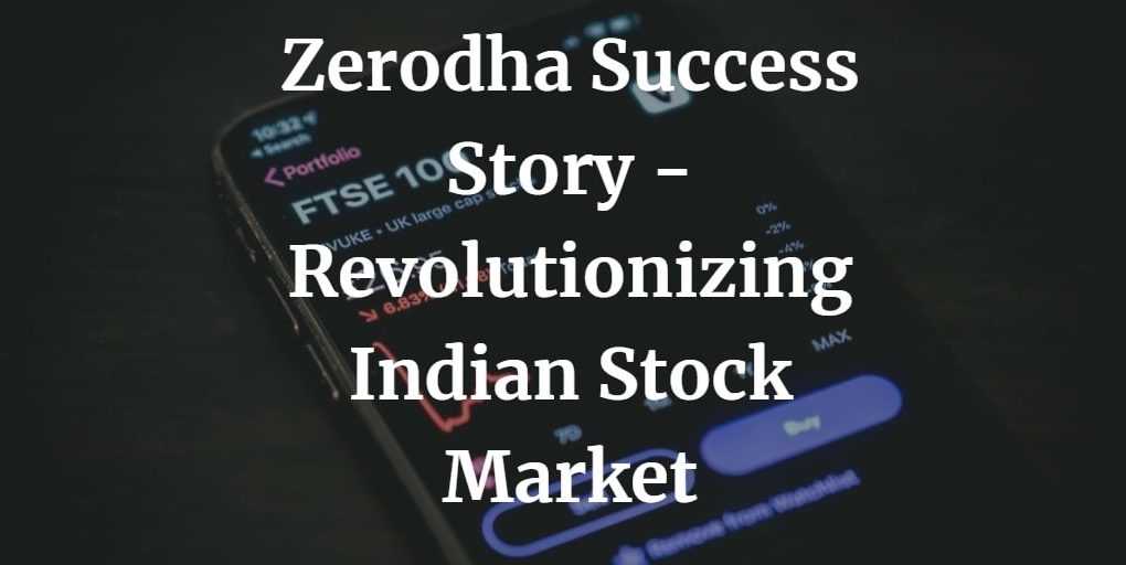 banner of the topic zerodha success story