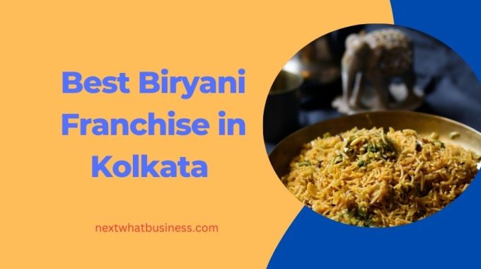 best biryani franchise in kolkata