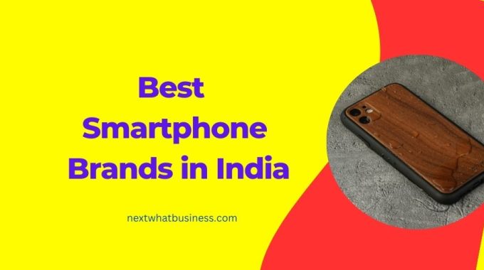 featured image for the article on the best smartphone brands in india