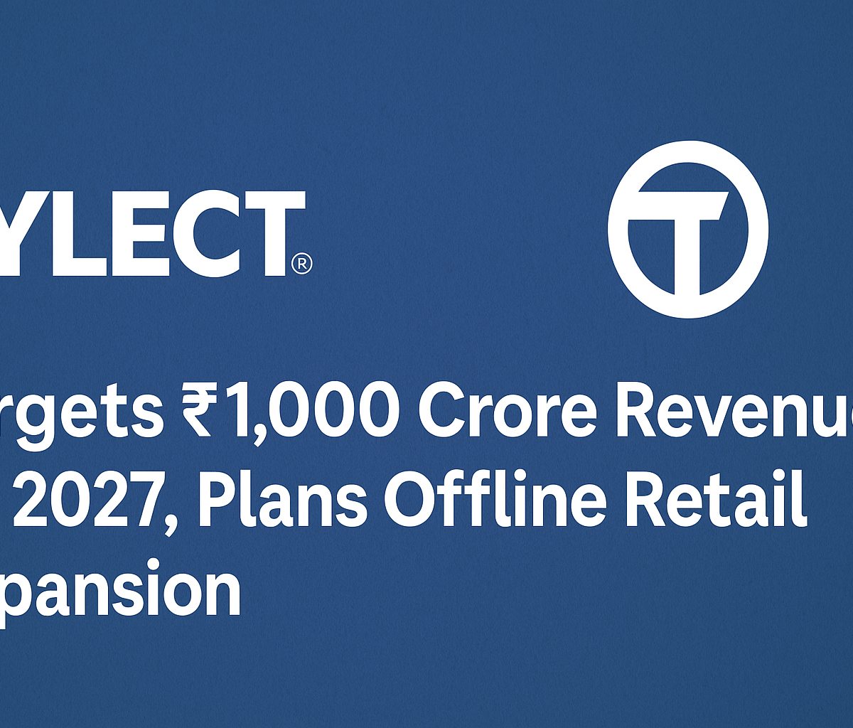 dylect targets 1000 crore