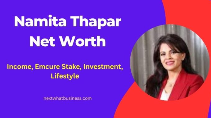 featured image for the article on namita thapar net worth