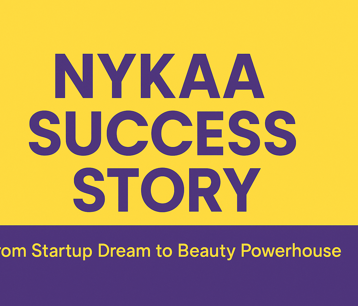 featured image for the article on nykaa success story