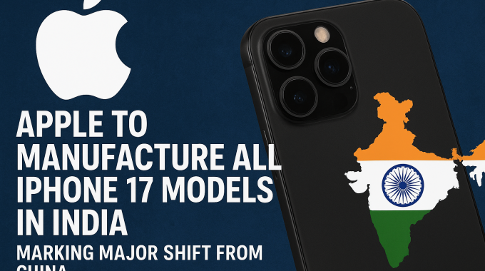 apple iphone 17 manufacturing in india
