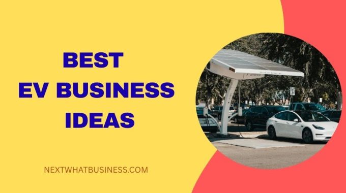 best ev business ideas