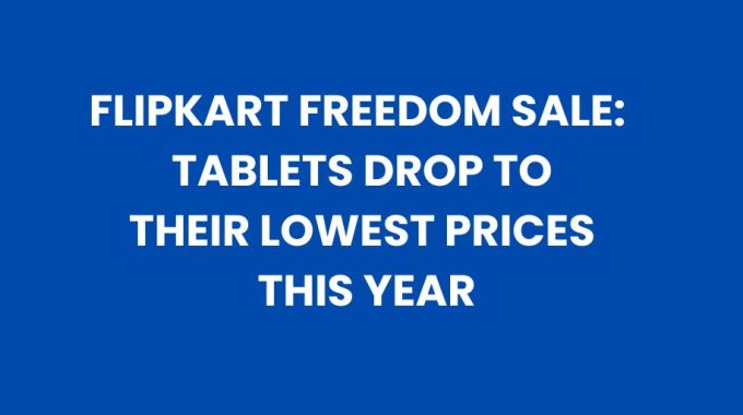 flipkart freedom sale 2025