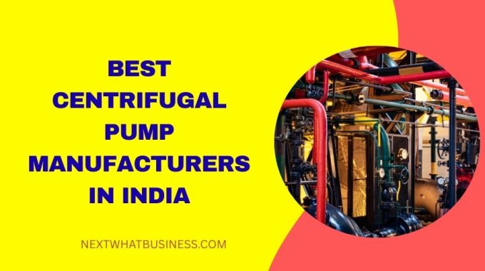 best centrifugal pump manufacturers in india