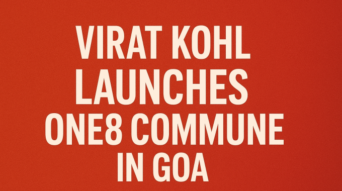 virat kohli launches one8 commune in goa