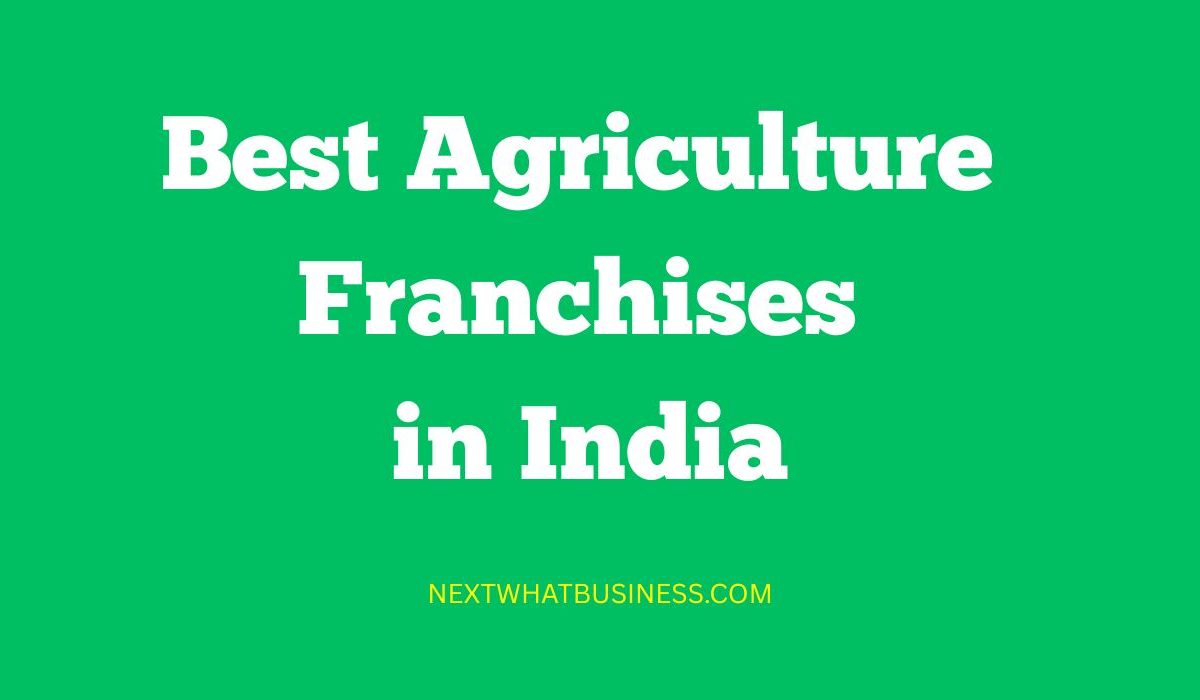 featured image for the article on - best agriculture franchise opportunities in india
