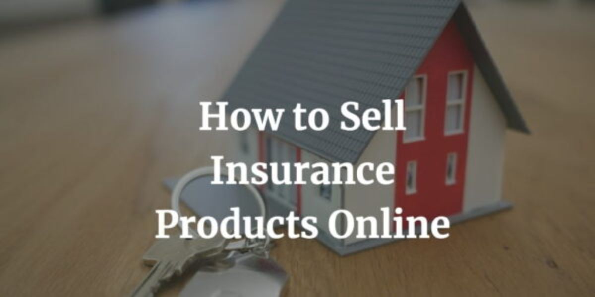 how to sell insurance products online